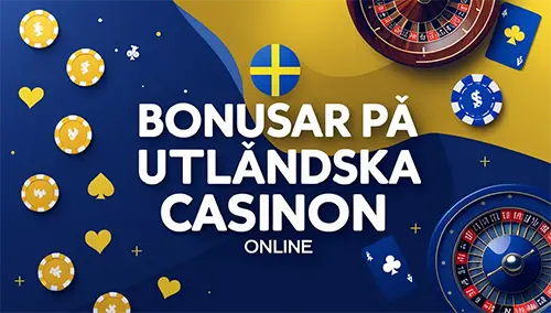 Bonusar och erbjudanden på utländska online casinon
